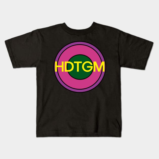 Hdtgm Kids T-Shirt by EunsooLee